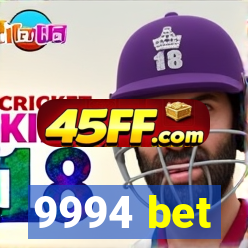 9994 bet